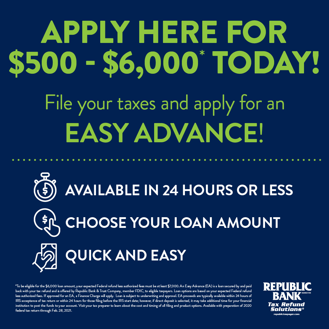 File your taxes and apply for an Easy Advance $500-$6,000